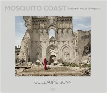 Couverture du livre « Guillaume bonn the mosquito coast » de Guillaume Bonn aux éditions Hatje Cantz