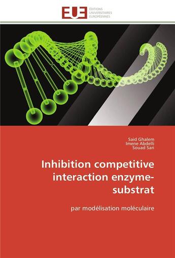 Couverture du livre « Inhibition competitive interaction enzyme-substrat » de  aux éditions Editions Universitaires Europeennes