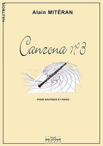 Couverture du livre « Canzona n03 pour hautbois et piano » de Alain Miteran aux éditions Delatour