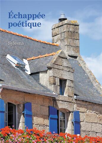 Couverture du livre « Échappée poétique » de Sylesna aux éditions Verone