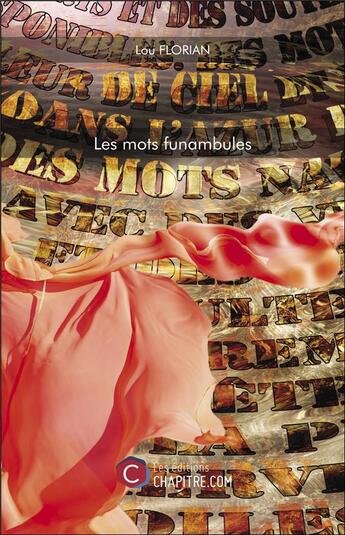 Couverture du livre « Les mots funambules » de Lou Florian aux éditions Chapitre.com