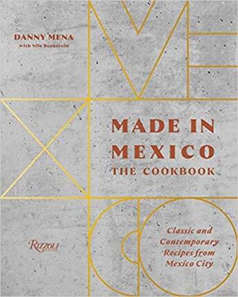 Couverture du livre « Made in mexico the cookbook » de  aux éditions Rizzoli