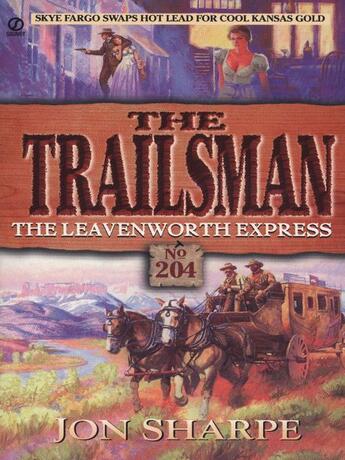 Couverture du livre « Trailsman 204: The Leavenworth Express » de Sharpe Jon aux éditions Penguin Group Us