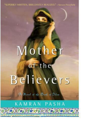 Couverture du livre « Mother of the Believers » de Pasha Kamran aux éditions Atria Books