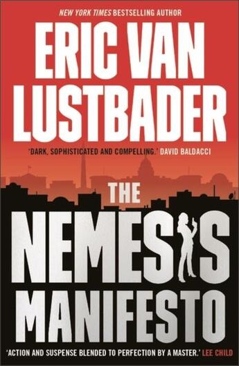 Couverture du livre « THE NEMESIS MANIFESTO » de Eric Van Lustbader aux éditions Head Of Zeus