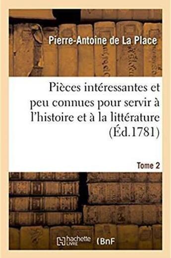 Couverture du livre « Pieces interessantes et peu connues, pour servir a l'histoire et a la litterature » de La Place P-A. aux éditions Hachette Bnf