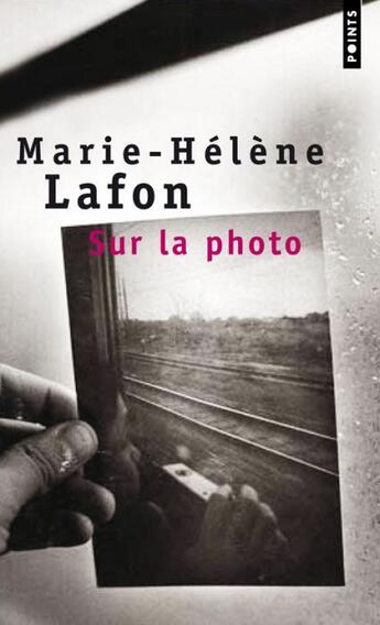 Couverture du livre « Sur la photo » de Marie-Helene Lafon aux éditions Points