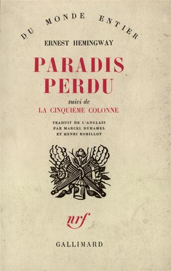 Couverture du livre « Paradis perdu ; cinquième colonne » de Ernest Hemingway aux éditions Gallimard