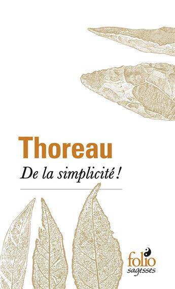 Couverture du livre « De la simplicité ! » de Henry David Thoreau aux éditions Folio