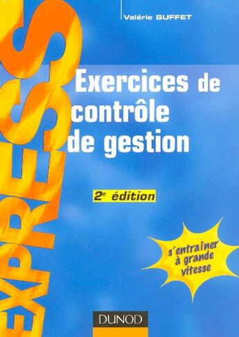 Couverture du livre « Exercices De Controle De Gestion » de Valerie Buffet aux éditions Dunod