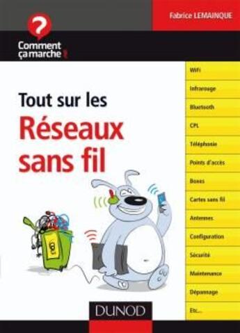 Couverture du livre « Tout sur les réseaux sans fil » de Lemainque aux éditions Dunod