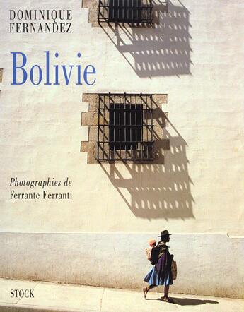 Couverture du livre « Bolivie » de Fernandez/Ferranti aux éditions Stock