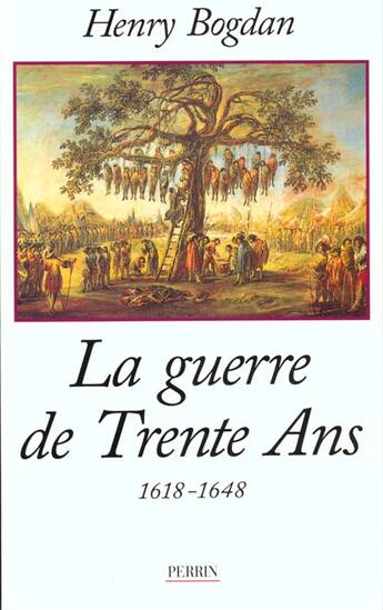 Couverture du livre « La guerre de trente ans » de Henry Bogdan aux éditions Perrin