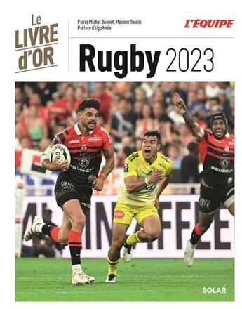 Couverture du livre « Le livre d'or du rugby (édition 2023) » de Maxime Raulin et Pierre Michel Bonnot aux éditions Solar