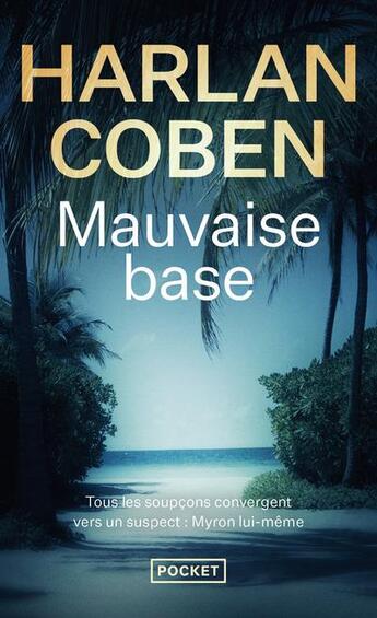 Couverture du livre « Mauvaise base » de Harlan Coben aux éditions Pocket