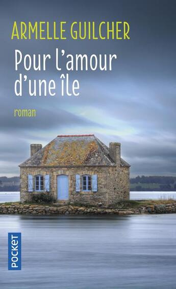 Couverture du livre « Pour l'amour d'une île » de Armelle Guilcher aux éditions Pocket