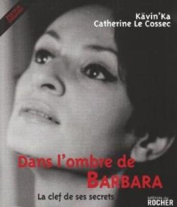 Couverture du livre « Dans l'ombre de Barbara » de Kavin'Ka et Le Cos aux éditions Rocher