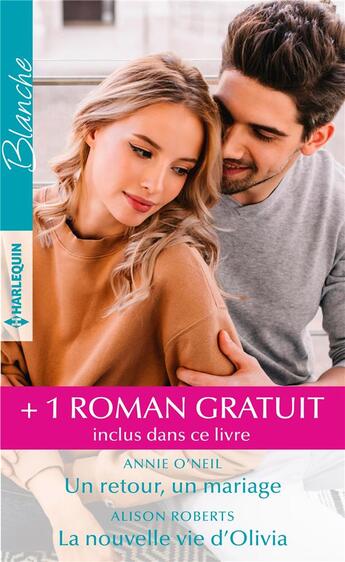 Couverture du livre « Un retour, un mariage ; la nouvelle vie d'Olivia ; une maman pour Kyle » de Teresa Southwick et Alison Roberts et Annie O'Neil aux éditions Harlequin