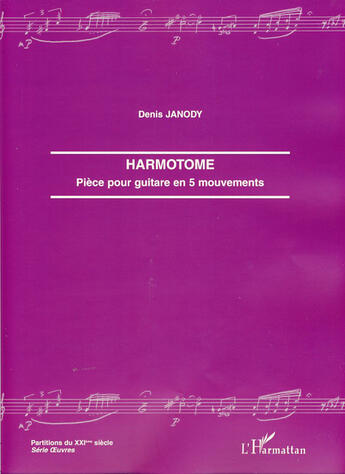 Couverture du livre « Harmotome ; pièce pour guitare en 5 mouvements » de Denis Janody aux éditions L'harmattan