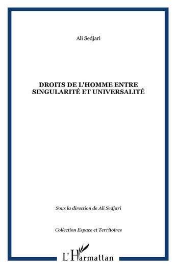 Couverture du livre « Droits de l'homme entre singularité et universalité » de Ali Sedjari aux éditions L'harmattan