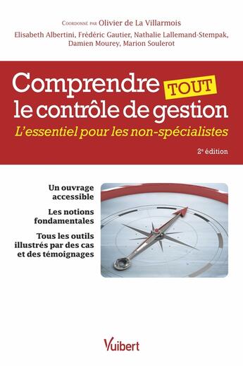 Couverture du livre « Comprendre tout le contrôle de gestion : l'essentiel pour les non-spécialistes » de Frederic Gautier et Elisabeth Albertini aux éditions Vuibert