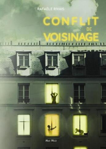 Couverture du livre « Conflit de voisinage » de Rafael Rivais aux éditions Max Milo