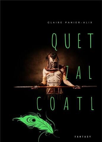 Couverture du livre « Quetzalcoatl - le mythe du serpent a plumes » de Claire Panier-Alix aux éditions Books On Demand