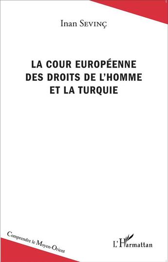 Couverture du livre « Cour européenne des droits de l'homme et la Turquie » de Inan Sevinc aux éditions L'harmattan