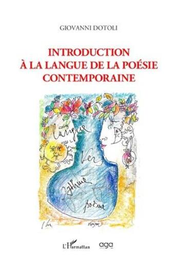 Couverture du livre « Introduction à la langue de la poésie contemporaine » de Giovanni Dotoli aux éditions L'harmattan