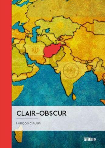 Couverture du livre « Clair-obscur » de Francois D' Aulan aux éditions Publibook