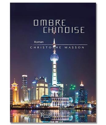 Couverture du livre « Ombre chinoise » de Christophe Masson aux éditions Revoir