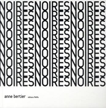 Couverture du livre « Noires » de Anne Bertier aux éditions Memo