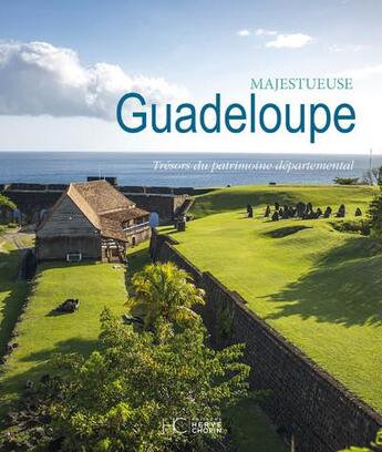 Couverture du livre « Majestueuse guadeloupe - tresors du patrimoine departemental » de  aux éditions Herve Chopin