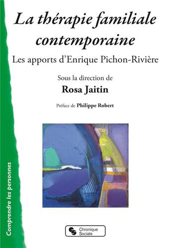 Couverture du livre « La thérapie familiale contemporaine » de Rosa Jaitin aux éditions Chronique Sociale