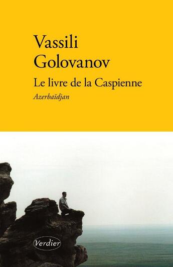 Couverture du livre « Le livre de la caspienne - azerbaidjan » de Golovanov V A. aux éditions Verdier