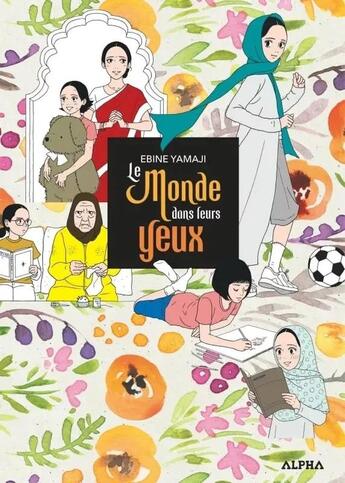 Couverture du livre « Le monde dans leurs yeux » de Yamaji Ebine aux éditions Vega Dupuis