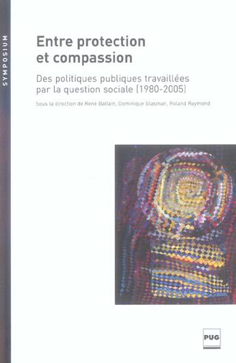 Couverture du livre « Entre protection et compassion » de  aux éditions Pu De Grenoble