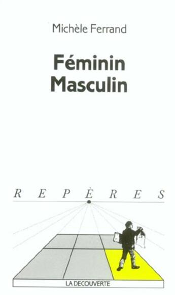 Couverture du livre « Feminin-masculin » de Michele Ferrand aux éditions La Decouverte