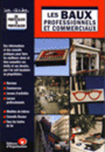 Couverture du livre « Les baux professionnels et commerciaux » de Collectif D'Auteurs aux éditions Organisation