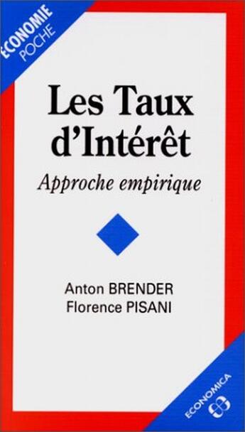 Couverture du livre « TAUX D'INTERET REELS (LES) » de Brender/Pisani aux éditions Economica