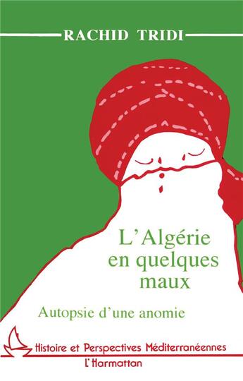 Couverture du livre « L'Algérie en quelques maux ; autopsie d'une anomie » de Rachid Tridi aux éditions L'harmattan