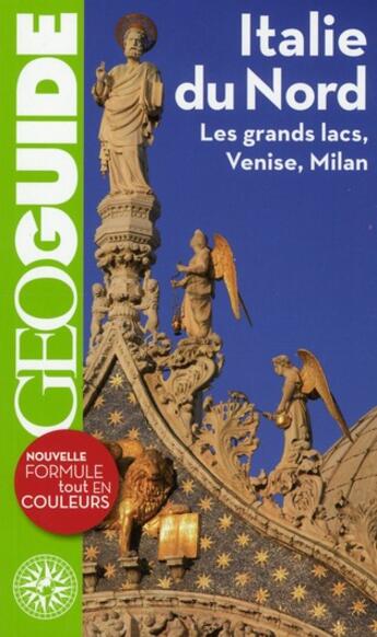 Couverture du livre « Italie du Nord ; les grands lacs, Venise, Milan » de Bolle/Fries/Saturno aux éditions Gallimard-loisirs