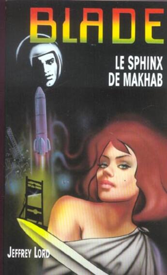 Couverture du livre « Blade t.147 ; le sphinx de makhab » de Lord-J aux éditions Vauvenargues