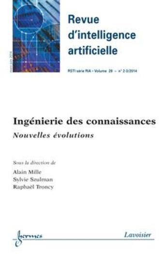 Couverture du livre « Ingenierie des connaissances : nouvelles evolutions (revue d'intelligence artificielle rsti serie ri » de Mille Alain aux éditions Hermes Science Publications