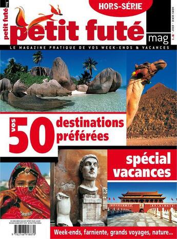 Couverture du livre « Petit futé mag hors-série t.1 ; vos 50 destinations préférées ; spécial vacances » de  aux éditions Le Petit Fute