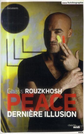 Couverture du livre « Peace » de Ghass Rouzkhosh aux éditions Cherche Midi