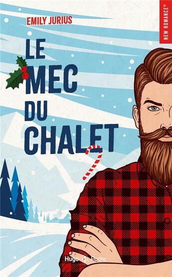 Couverture du livre « Le mec du chalet » de Emilie Jurius aux éditions Hugo Poche