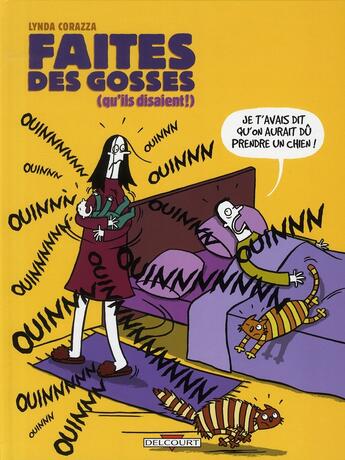 Couverture du livre « Faîtes des gosses (qu'ils disaient) » de Corazza Lynda aux éditions Delcourt