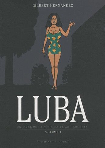 Couverture du livre « Luba Tome 1 » de Gilbert Hernandez aux éditions Delcourt