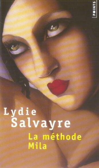 Couverture du livre « La méthode Mila » de Lydie Salvayre aux éditions Points